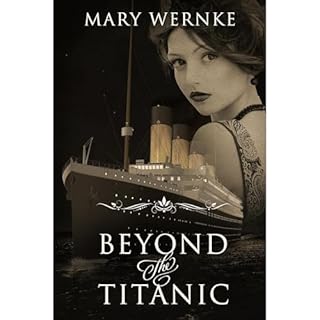 Beyond the Titanic Audiolibro Por Mary Wernke arte de portada