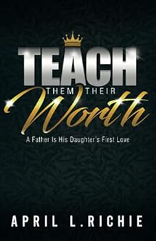 Paperback Teach Them Their Worth Book