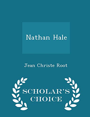 Nathan Hale - Scholar's Choice Edition 1296218066 Book Cover