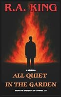 All Quiet in the Garden (Channel 137) B0G38VC2QF Book Cover