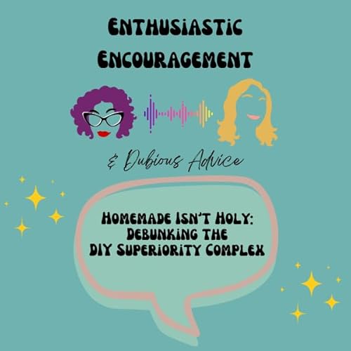 Homemade Isn't Holy: Debunking the DIY Superiority Complex