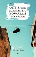 One Shoe Marching Towards Heaven 1569026912 Book Cover