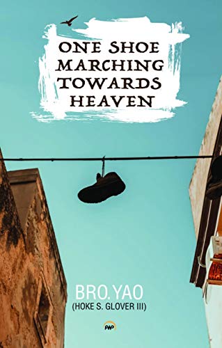 One Shoe Marching Towards Heaven (Poems) 1569026912 Book Cover
