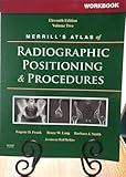 Workbook for Merrill's Atlas of Radiographic Positioning and Procedures: Volume 2
