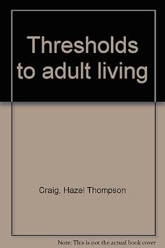 Hardcover Thresholds to adult living Book