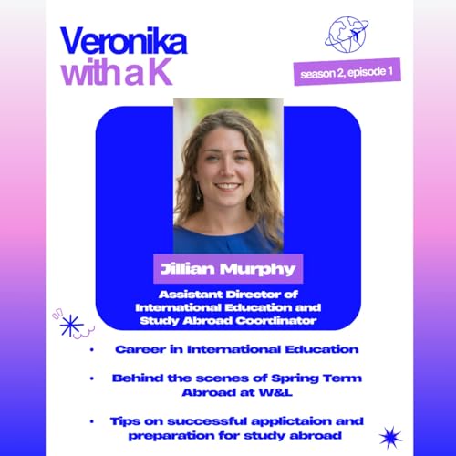 Career in International Education: Jillian Murphy on studying abroad, applying to programs and trends in international higher education cover art