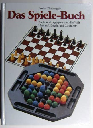 Das Spiele-Buch: Brett- und Legespiele aus aller Welt