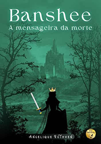 Banshee: A mensageira da morte (Coletânea Serendipidade)