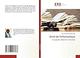 materiel informatique usage  Droit de l\'Informatique: à l\'usage des étudiants et chercheurs