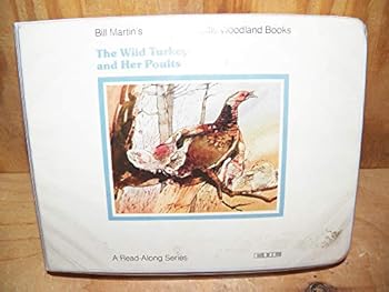 Hardcover The Wild Turkey and Her Poults (Bill Martin's Little woodland books read-along series) Book