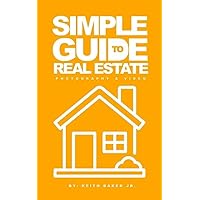 SIMPLE GUIDE TO REAL ESTATE PHOTO AND VIDEO