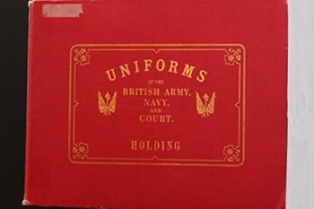 Hardcover Uniforms of the British Army, Navy and Court, Book