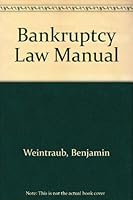 Bankruptcy Law Manual 0887123813 Book Cover