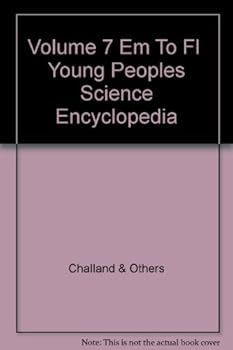 Hardcover Volume 7 Em To Fl Young Peoples Science Encyclopedia Book