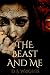 The Beast And Me
