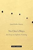 No One's Ways: An Essay on Infinite Naming (Zone Books)