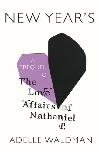 New Year's: Discover the Heartfelt Prequel to Nathaniel P.'s Love Affairs in Contemporary Fiction New Year's: Discover the Heartfelt Prequel to Nathaniel P.'s Love Affairs in Contemporary Fiction