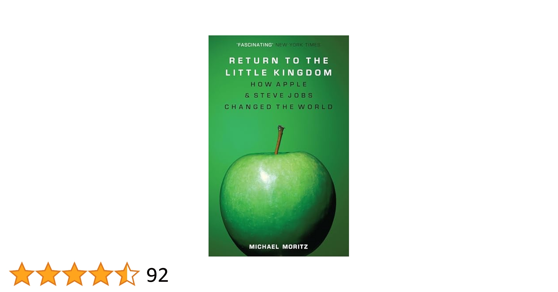 【中古】 Return to the Little Kingdom: Steve Jobs, the creation of Apple, and how it changed the world Michael Moritz Amazon.co.jp: Return to the Little Kingdom: Steve Jobs and