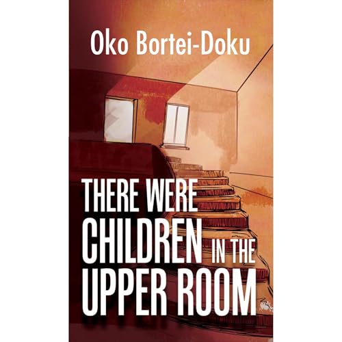 Oko Bortei-Doku - There were Children in the Upper Room episode artwork