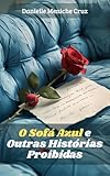  O Sofá Azul e Outras Histórias Proibidas (Portuguese Edition)