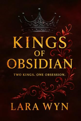 Kings Of Obsidian: Two Kings. One Obsession.
