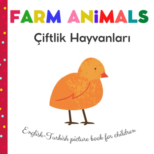 Image of Farm Animals Çiftlik Hayvanları | English Turkish Picture Book For Children: My First Book of Turkish Words | Bilingual Early Learning & Easy Teaching ... Book for Kids | Türkçe İngilizce Kitap