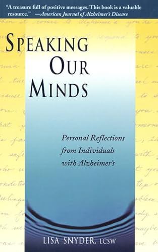 Speaking Our Minds: Personal Reflections from Individuals with Alzheimer's