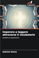 Imparare a leggere attraverso il vocabolario 6205256223 Book Cover