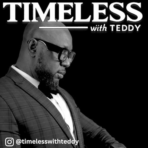 TIMELESS with Teddy Abrokwa Podcast Por Teddy Abrokwa arte de portada
