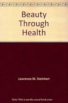 Paperback Beauty Through Health: From the Edgar Cayce Readings Book