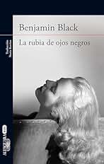 La rubia de ojos negros