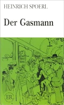 Der Gasmann: Ein Heiterer Roman