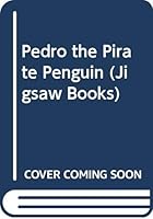 Pedro: The Pirate Penguin 0416958702 Book Cover