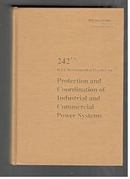 Hardcover IEEE Recommended Practice for Protection and Coordination of Industrial and Commercial Power Systems Book