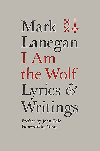 I Am the Wolf: Lyrics and Writings