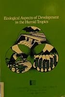 Ecological Aspects of Development in the Humid Tropics 0309032350 Book Cover