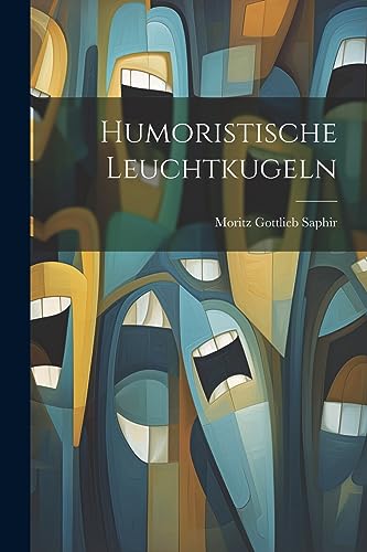 Humoristische Leuchtkugeln (German Edition)