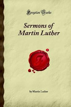 Paperback Sermons of Martin Luther: (Forgotten Books) Book