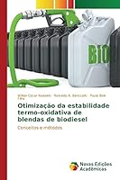 Otimizacao Da Estabilidade Termo-Oxidativa de Blendas de Biodiesel 6130169469 Book Cover