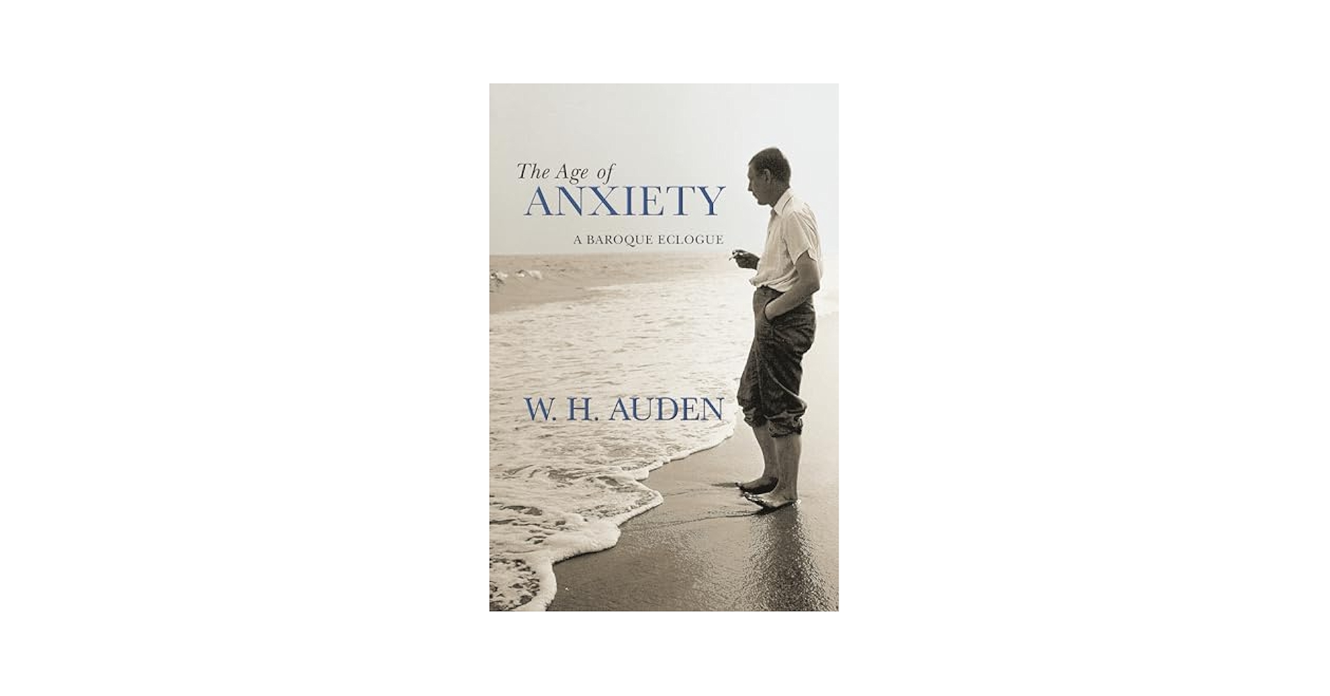 The Age of Anxiety: A Baroque Eclogue (W.H. Auden: Critical