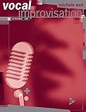 Vocal Improvisation: Book & CD (Advance Music)