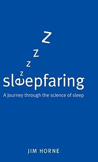 Sleepfaring: The Secrets and Science of a Good Night's Sleep