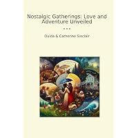 Nostalgic Gatherings