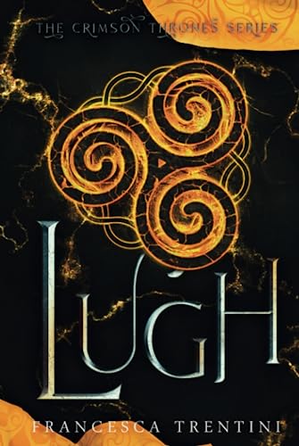 Lugh: The Crimson Thrones Series