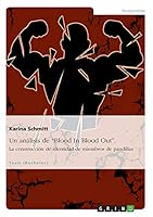Un an�lisis de Blood In Blood Out. La construcci�n de identidad de miembros de pandillas 366802278X Book Cover