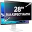28 inch | 16:9 aspect ratio
