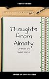  Thoughts from Almaty: Written by Local Teens (English Edition)