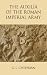 The Auxilia of the Roman Imperial Army