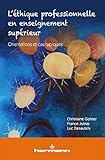  L\'éthique professionnelle en enseignement supérieur: Orientations et cas typiques (HR.PUL ETHIQUE)
