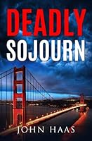 Deadly Sojourn (Deadly Series) 1099372178 Book Cover